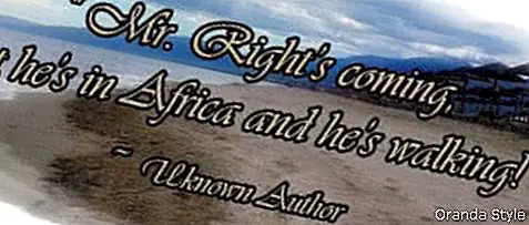 Mr Rights kommt, aber er ist in Afrika und geht spazieren