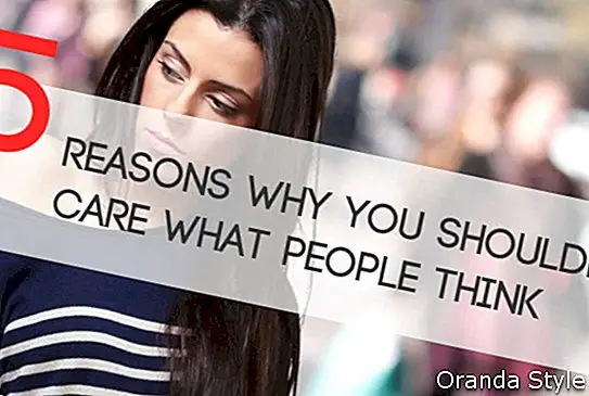 5 lý do tại sao bạn không nên quan tâm đến những gì mọi người nghĩ